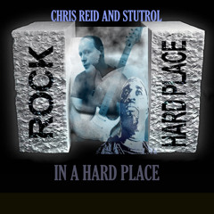 In A Hard Place - Chris Reid Ft. Stutrol