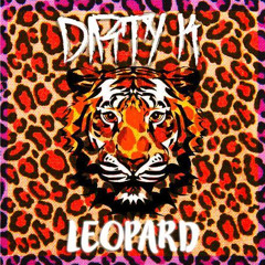 DIRTY-K - LEOPARD (ORIGINAL MIX)