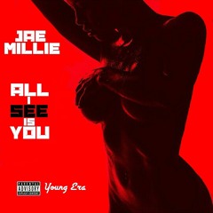 Jae Millie "All I See Is You"