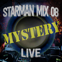 Starman Mix 08 - Live @ Mystery Party 2015