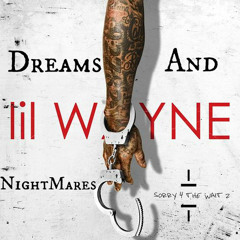 Lil Wayne MeekMill - Dreams And Nightmares