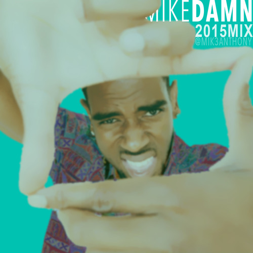 Mike Damn - 2015 MiX