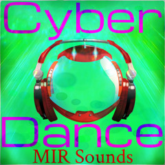 MIR Sounds - Cyber Dance (Original Mix)