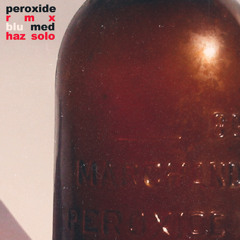 Peroxide.rmx.hazsolo.blu.med