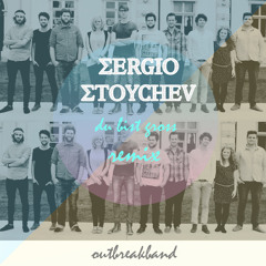 Outbreakband - Du bist groß (Sergio Stoychev REMIX)
