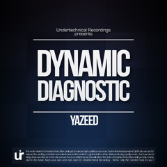 Yazeed - Dynamic Diagnostic EP Inclu. Dynamic Diagnostic, Gruvon & Trembita From Everest