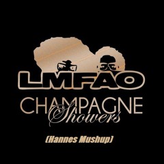 LMFAO - Champagne Showers (Hannes Mushup)