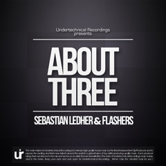 Sebastian Ledher & Flashers - About Three EP Inclu. Black Rose & El Sacrificio