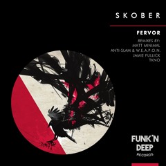 Skober - Fervor (Anti-Slam & W.E.A.P.O.N. Remix)