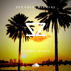 Miami 82 (Zeiner Remix)