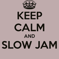 Slow Jam