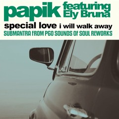 Papik, Ely Bruna - I Will Walk Away (Sounds of Soul Retouch) [Irma]