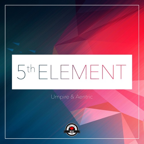 Umpire & Aentric - 5th Element [AirwaveMusic Release]