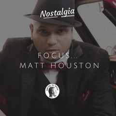 Focus... Matt Houston