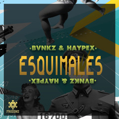 Esquimales (With Haypex)