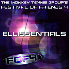 Ellissentials - Festival of Friends 4 Exclusive Mixset