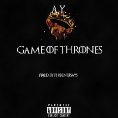 A.Y.Flew'N - Game Of Thrones - Prod By PhoenixSays