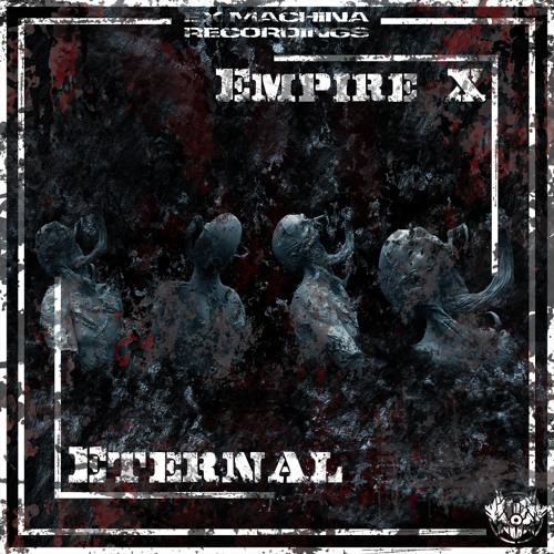 Stream Empire X - Ressurecting Evil by Ex Machina Recordings | Listen ...