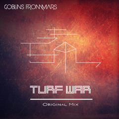 Turf War (Original Mix)[FREE DOWNLOAD]