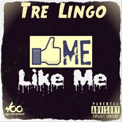 Tre Lingo - Like Me [Prod.by Fore'n]
