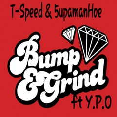 Bump & Grind (New)