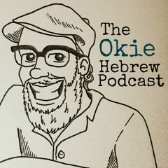 Episode 5 - The Okie Hebrew Podcast -  Beards & Tattoos In Torah