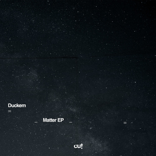 Premiere: Duckem - Early Hours [out via Cut]