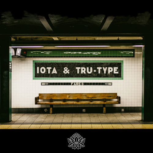Iota & Tru-Type - Raws
