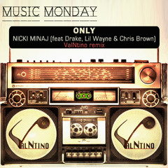 Only- Nicki Minaj (ValNtino remix)