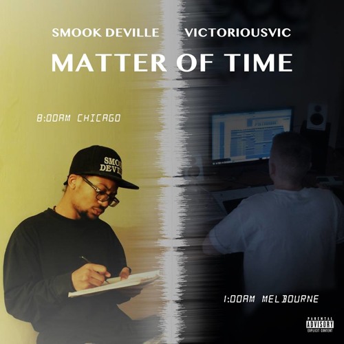 01 Smook Deville x VictoriousVIC - Just A Matter Of Time