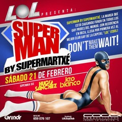 SUPERMAN@LOL GAY CLUB (MADRID - ESPAÑA) FREE DOWNLOAD