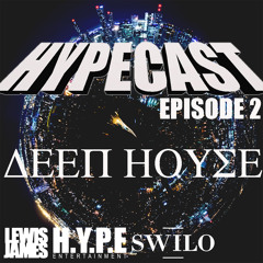 HYPECAST PT.2 || Lewis James Ft. SWILO || FEB 2015 (LIVE MIX) ***FREE DOWNLOAD***