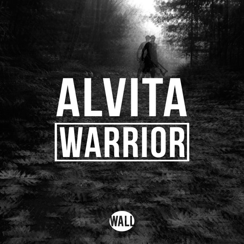 Alvita - Warrior (Original Mix)