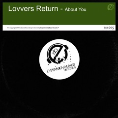 Lovvers Return - About (Original Mix) OUT NOW !!!