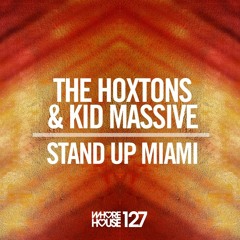 The Hoxtons & Kid Massive - Stand Up Miami