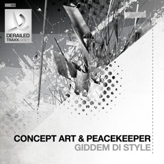 Concept Art & Peacekeeper - Giddem Di Style [Derailed Traxx Grey]