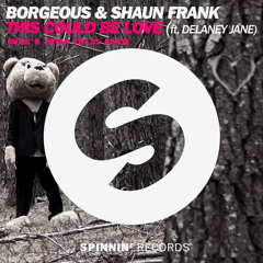 Borgeous & Shaun Frank - This Could Be Love Feat. Delaney Jane (Dumo & Peter Fields Remix) (Gynatic)