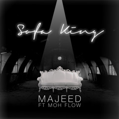 Sofa King Ft. Moh Flow