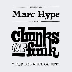 Marc Hype - Live at Chunks Of Funk - Gent/Belgium 2015