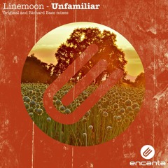 Linemoon - Unfamiliar (Richard Bass Remix)