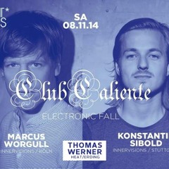 Live at Club Caliente pres. INNERVISIONS w/ MARCUS WORGULL & KONSTANTIN SIBOLD