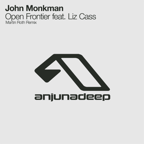 John Monkman - Open Frontier feat. Liz Cass (Martin Roth Remix)