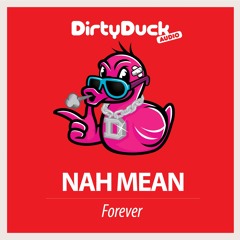 Nah Mean - Forever (Original Mix)