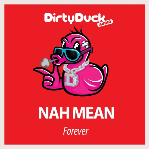 Nah Mean - Forever (Original Mix)