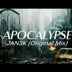 JAN3K - Apocalypse (Original Mix) Prev.