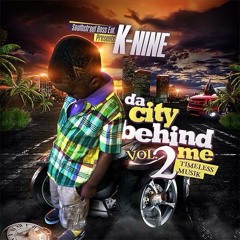 K-Nine ''All or Nothin'' FT.Trael