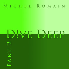 D!ve Deep [Part 2] // FREE DOWNLOAD