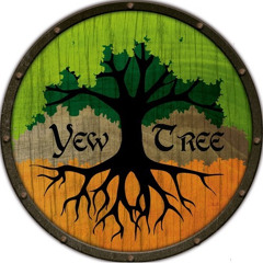 Yew Tree - Butterfly & Monaghan Jig And Drunken Sailor