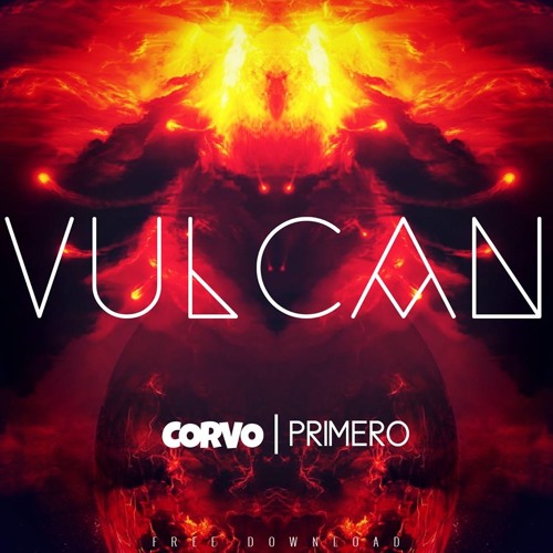 Corvo & Primero - Vulcan (Original Mix)supported by: DJ BL3ND [PRESS BUY TO DOWNLOAD]