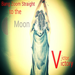 Bang Zoom Straight to the Moon